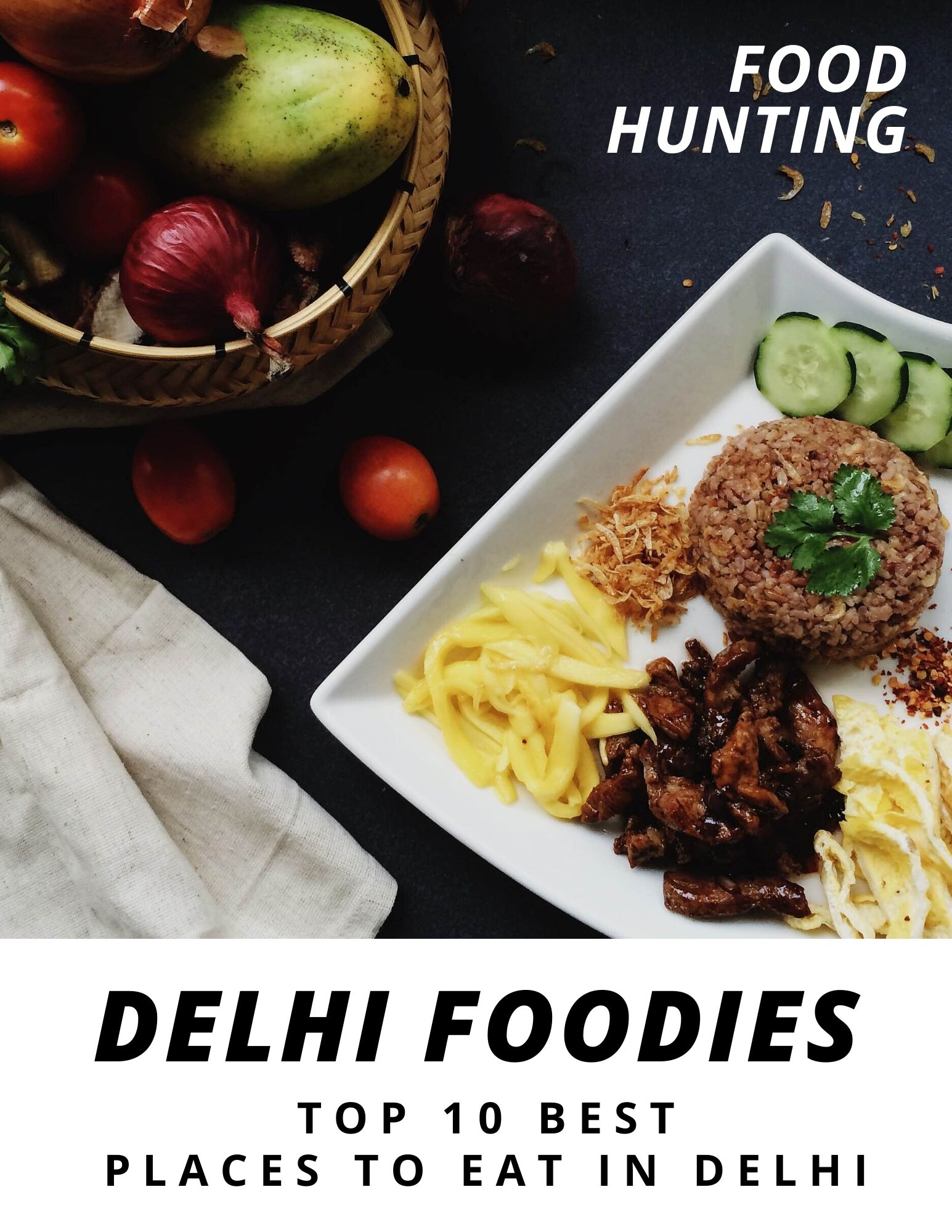 Delhi: Food Capital of India